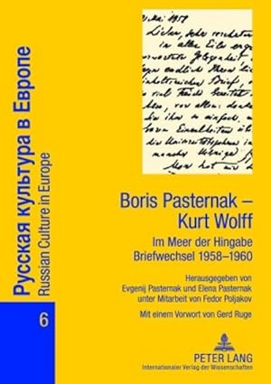Imagen del vendedor de Boris Pasternak  Kurt Wolff - Im Meer der Hingabe. Briefwechsel 1958-1960 a la venta por BuchWeltWeit Ludwig Meier e.K.