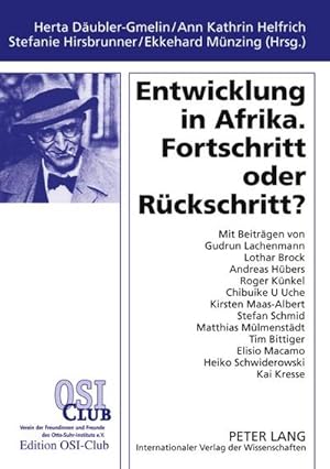 Imagen del vendedor de Entwicklung in Afrika. Fortschritt oder Rckschritt? a la venta por BuchWeltWeit Ludwig Meier e.K.