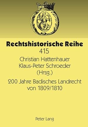 Seller image for 200 Jahre Badisches Landrecht von 1809/1810 for sale by BuchWeltWeit Ludwig Meier e.K.