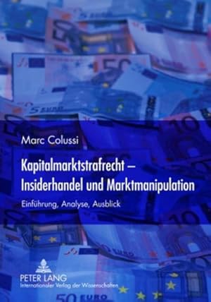 Immagine del venditore per Kapitalmarktstrafrecht - Insiderhandel und Marktmanipulation venduto da BuchWeltWeit Ludwig Meier e.K.