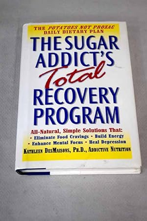 Seller image for The sugar addict's total recovery program for sale by Alcan Libros