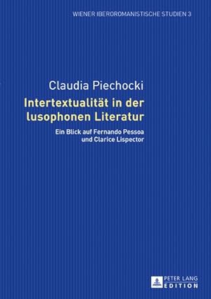 Bild des Verkufers fr Piechocki, C: Intertextualitt in der lusophonen Literatur zum Verkauf von BuchWeltWeit Ludwig Meier e.K.
