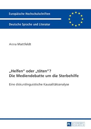 Imagen del vendedor de Mattfeldt, A: Helfen oder tten? Die Mediendebatte um a la venta por BuchWeltWeit Ludwig Meier e.K.