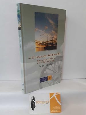 Seller image for EL CRUCERO DEL SNARK. HACIA LA AVENTURA EN EL PACFICO SUR for sale by Librera Kattigara