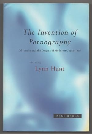 Bild des Verkufers fr The Invention of Pornography: Obscenity and the Origins of Modernity, 1500-1800 zum Verkauf von Jeff Hirsch Books, ABAA