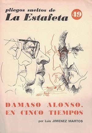 Seller image for DAMASO ALONSO, EN CINCO TIEMPOS. Pliegos sueltos de La Estafeta, n 49. for sale by Librera Torren de Rueda