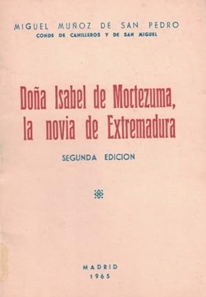 Seller image for DOA ISABEL DE MOCTEZUMA, LA NOVIA DE EXTREMADURA. for sale by Librera Torren de Rueda
