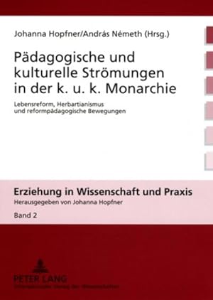 Imagen del vendedor de Pdagogische und kulturelle Strmungen in der k. u. k. Monarchie a la venta por BuchWeltWeit Ludwig Meier e.K.