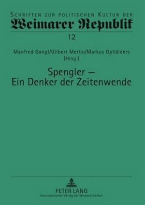 Seller image for Spengler - ein Denker der Zeitenwende for sale by BuchWeltWeit Ludwig Meier e.K.