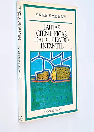 Seller image for PAUTAS CIENTFICAS DEL CUIDADO INFANTIL for sale by Libros con Vidas