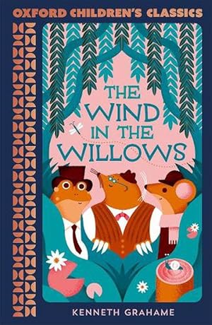 Seller image for Oxford Children's Classics: The Wind in the Willows (Paperback) for sale by Grand Eagle Retail