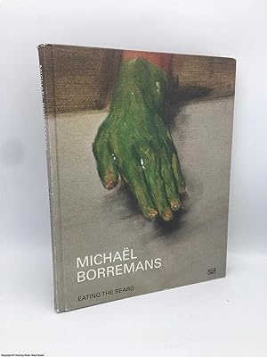 Immagine del venditore per Michael Borremans: Eating the Beard venduto da 84 Charing Cross Road Books, IOBA