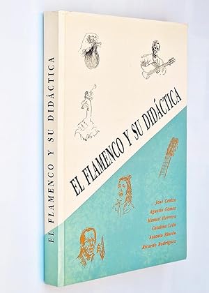 Imagen del vendedor de EL FLAMENCO Y SU DIDCTICA a la venta por Libros con Vidas