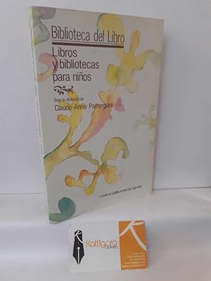 Seller image for LIBROS Y BIBLIOTECAS PARA NIOS for sale by Librera Kattigara