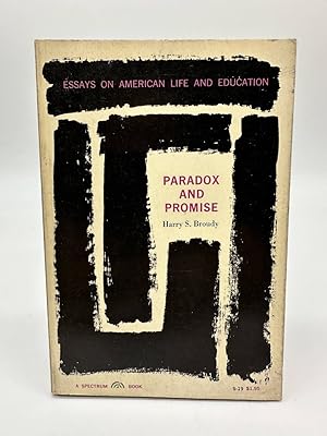 Immagine del venditore per Paradox and Promise, Essays on American Life and Education venduto da Dean Family Enterprise