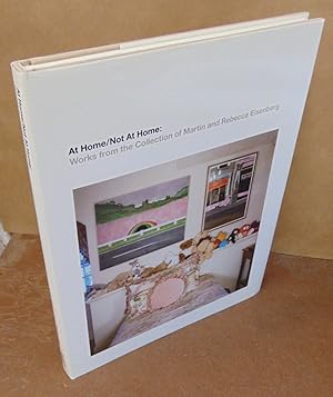 Seller image for At Home/Not At Home: Works from the Collection of Martin and Rebecca Eisenberg for sale by Atlantic Bookshop