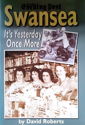 Immagine del venditore per Swansea: It's Yesterday Once More venduto da Marlowes Books and Music