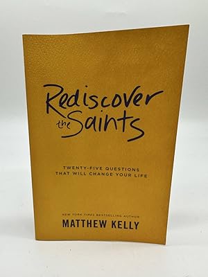 Seller image for Rediscover the Saints Twenty-Five Questions That Will Change Your Life for sale by Dean Family Enterprise