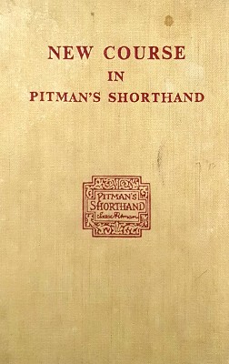 Pitman Shorthand New Course