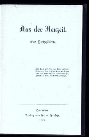 Image du vendeur pour Aus der Neuzeit. Eine Dorfgeschichte. mis en vente par Antiquariat Bebuquin (Alexander Zimmeck)