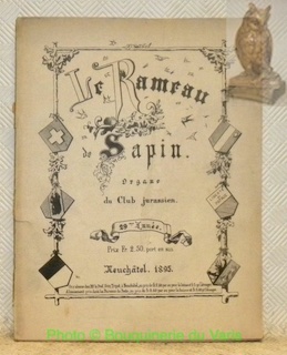 Image du vendeur pour LE RAMEAU DE SAPIN. Organe du Club Jurassien. 29e anne. mis en vente par Bouquinerie du Varis