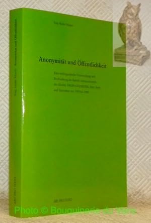 Bild des Verkufers fr Anonymitt und ffentlichkeit. Eine textinguistische Untersuchung und Beschreibung der Rubrik "Schatzchchtli" der Zrcher Tages-Anzeigers, ihrer Texte und Textsorten von 1978 bis 1998. zum Verkauf von Bouquinerie du Varis