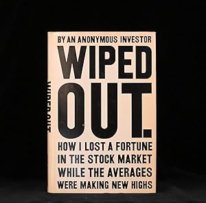 Seller image for WIPED out How I Lost a Fortune in the Stock Market for sale by Rain Dog Books