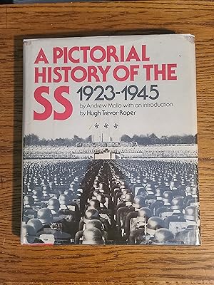 Imagen del vendedor de A Pictorial History of the SS 1923-1945 a la venta por Fred M. Wacholz