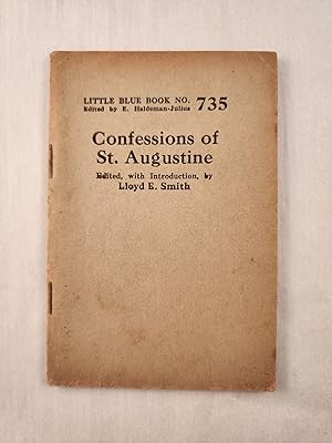 Image du vendeur pour Confessions of St. Augustine: Little Blue Book No. 735 mis en vente par WellRead Books A.B.A.A.