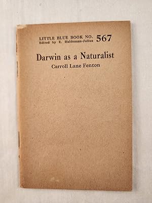 Seller image for Darwin as a Naturalist: Little Blue Book No. 567 for sale by WellRead Books A.B.A.A.