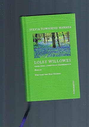 Image du vendeur pour Lolly Willowes oder Der reizvolle Jgersmann mis en vente par manufactura