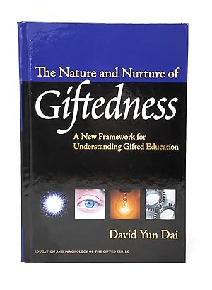 Imagen del vendedor de The Nature and Nurture of Giftedness: A New Framework for Understanding Gifted Education a la venta por Underground Books, ABAA