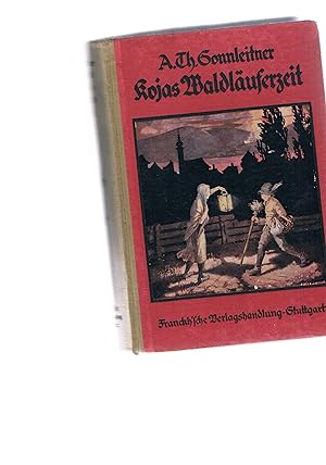 Bild des Verkufers fr Kojas Waldluferzeit - mit Bildern von Professor Fritz Jaeger zum Verkauf von manufactura