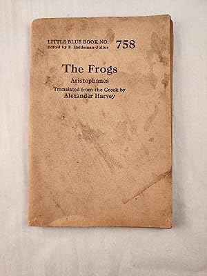 Bild des Verkufers fr The Frogs: Little Blue Book No. 758 zum Verkauf von WellRead Books A.B.A.A.