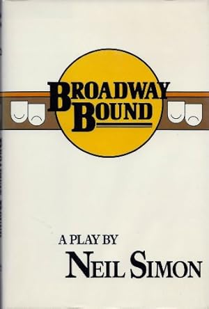 Immagine del venditore per Broadway Bound venduto da Chicago Signed Books