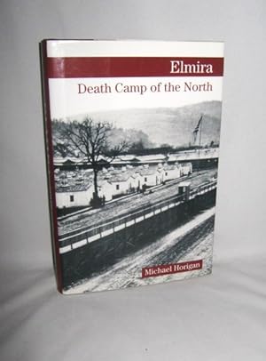 Elmira: Death Camp of the North
