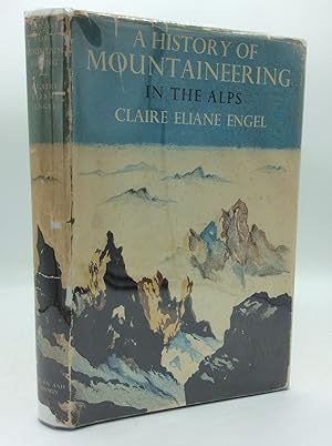 A HISTORY OF MOUNTAINEERING IN THE ALPS