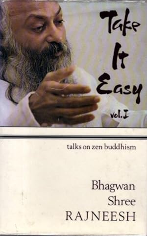 Immagine del venditore per TAKE IT EASY, VOL. I.: 14 Discourses based on the doka of Zen Master Ikkyu venduto da By The Way Books