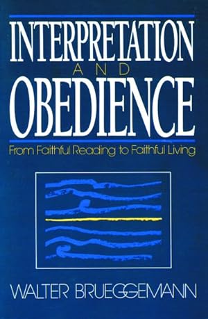 Seller image for Interpretation and Obedience : From Faithful Reading to Faithful Living for sale by GreatBookPricesUK