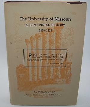 Seller image for The University of Missouri: A Centennial History 1839-1939 for sale by Easy Chair Books