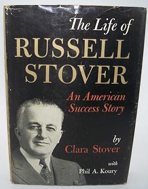 Seller image for The Life of Russell Stover: An American Success Story for sale by Easy Chair Books