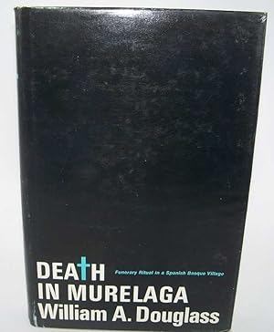 Seller image for Death in Murelaga: Funerary Ritual in a Spanish Basque Village for sale by Easy Chair Books