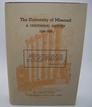 Seller image for The University of Missouri: A Centennial History 1839-1939 for sale by Easy Chair Books