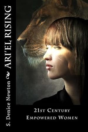 Seller image for Ari'el Rising : 21st Century Empowered Women for sale by GreatBookPricesUK