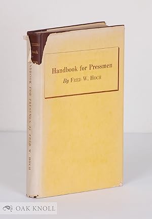 Seller image for HANDBOOK FOR PRESSMEN for sale by Oak Knoll Books, ABAA, ILAB