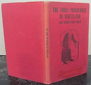 Seller image for The Three Princesses of Whiteland; And Other Fairy Tales for sale by Midway Book Store (ABAA)