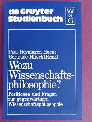 Imagen del vendedor de Wozu Wissenschaftsphilosophie? Positionen und Fragen zur gegenwrtigen Wissenschaftsphilosophie. a la venta por Wissenschaftliches Antiquariat Zorn