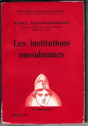 Seller image for Les Institutions musulmanes for sale by ArturusRex