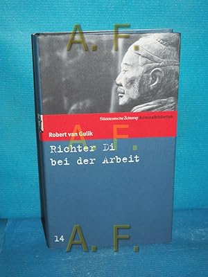 Bild des Verkufers fr Richter Di bei der Arbeit : Kurzgeschichten , acht Kriminalflle des Richters Di alten chinesischen Originalquellen entnommen Robert van Gulik. Aus dem Engl. von Klaus Schomburg. Mit 8 Ill. des Autors im chinesischen Holzschnittstil / Sddeutsche Zeitung Kriminalbibliothek , 14 zum Verkauf von Antiquarische Fundgrube e.U.