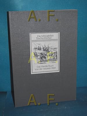 Bild des Verkufers fr Das vierdte [vierte] Buch von der neuwen [neuen] Welt oder neuwe [neue] und grndtliche [grndliche] Historien von dem nidergngischen Indien so von Christophoro Columbo im Jar [Jahr] 1492 [vierzehnhundertzweiundneunzig] erstlich erfunden. zum Verkauf von Antiquarische Fundgrube e.U.